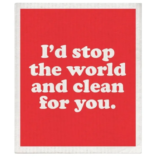 I'd Stop the World Dishcloth (Final Sale)